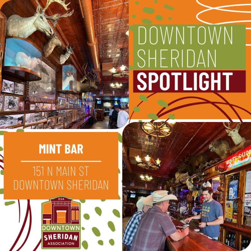 SPOTLIGHT THE MINT BAR Downtown Sheridan Association