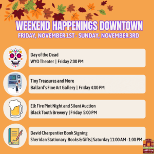 WEEKEND HAPPENINGS | NOVEMBER 1 - 3